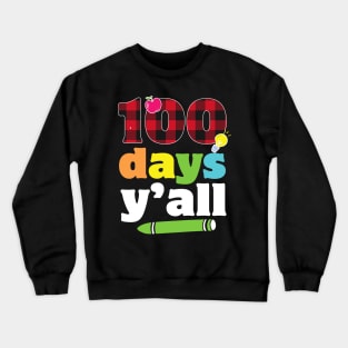 100 days y'all funny red plaid 100th day of school gift for students and teachers Crewneck Sweatshirt